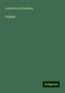 Gottfried von Strassburg - Tristan