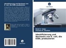 Poonam B Chauhan, Poonam B. Chauhan, Rinki R Yadav, Rinki R. Yadav - Identifizierung und Nachweis von E. coli, die ESBL produzieren