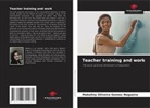 Makeliny Oliveira Gomes Nogueira - Teacher training and work