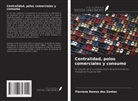 Flaviane Ramos dos Santos - Centralidad, polos comerciales y consumo