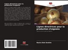 Nasiru  Dole Ibrahim, Nasiru Dole Ibrahim - Lignes directrices pour la production d'oignons