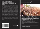 Christos Nicolaides - Cómo pueden influir las aplicaciones móviles en la experiencia de los festivales de música