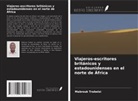 Mabrouk Trabelsi - Viajeros-escritores británicos y estadounidenses en el norte de África