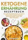 Victoria Fröhlich - Ketogene Ernährung Rezeptbuch