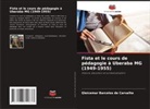 Gleicemar Barcelos de Carvalho - Fista et le cours de pédagogie à Uberaba MG (1949-1955)