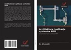Dr. S Sumathi, S. Sumathi - Architektura i aplikacje systemów ARM