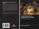 Nasiru  Dole Ibrahim, Nasiru Dole Ibrahim - Linee guida per la produzione di cipolle