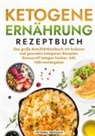 Victoria Fröhlich - Ketogene Ernährung Rezeptbuch