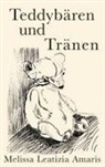 Melissa Leatizia Amaris - Teddybären und Tränen