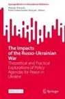Pavlo Fedorchenko-Kutuyev, Hideaki Shinoda - The Impacts of the Russo-Ukrainian War