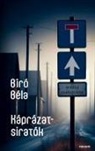 Bíró Béla - Káprázat-siratók