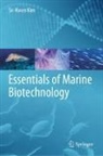 Se-Kwon Kim - Essentials of Marine Biotechnology