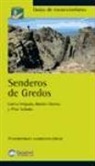 Carlos Delgado Hidalgo, Ramón Muñoz Santander, Pilar Sañudo Zazo - Senderos de Gredos : 30 excursiones y ascensiones clásicas