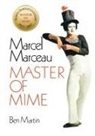 Ben Martin - Marcel Marceau