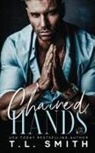 T L Smith, T. L. Smith - Chained Hands