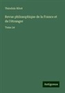 Théodule Ribot - Revue philosophique de la France et de l'étranger
