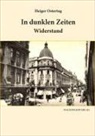 Heiger Ostertag - In dunklen Zeiten - Widerstand