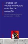 Carla Johannson, Elisabeth Napp - Terapias con células madre para animales de compañía