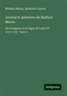 Mathurin Lescure, Mathieu Marais - Journal et mémoires de Mathieu Marais