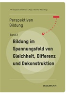 Mirjam Hoffmann, Pier Paolo Pasqualoni, Ursula Rapp, Ursula Rapp u a, Petra Steinmair-Pösel - Bildung im Spannungsfeld von Gleichheit, Differenz und Dekonstruktion