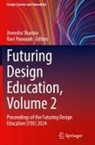 Ravi Poovaiah, Aneesha Sharma - Futuring Design Education, Volume 2