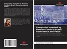 Luciana de Souza Lima - Companies Invested by Pension Funds in Brazil: Governance and Value