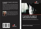 Adriana Chaves  Borges, Adriana Chaves Borges - Il concetto di super-io nella teoria freudiana