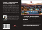 Ahamed Zubair Bin Abdul Baree, Dr Ahamed Zubair Bin Abdul Baree - L'utilisation de l'intelligence artificielle dans l'enseignement de l'arabe