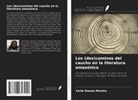 Carla Soares Pereira - Los (des)caminos del caucho en la literatura amazónica