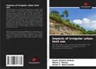Anahi Chimini Sobral, Victor F. Nascimento, Maria C. Perusi - Impacts of irregular urban land use