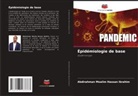 Abdirahman Moalim Hassan Ibrahim - Épidémiologie de base