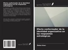Özlem Arac¿ - Efecto conformador de la identidad organizativa en las respuestas estratégicas