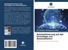 Ali Albashir Mohammed Alhaj - Automatisierung auf der Grundlage von Assoziationen: