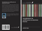 Joydip Paul - Termodinámica de solidificación de aleaciones binarias