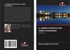 Moisés Wagner Franciscon - IL CINEMA SOVIETICO DEL TARDO STALINISMO