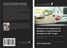 Golan PAUNI AMISI - Situación del transporte de pasajeros y mercancías por carretera en DR. Congo