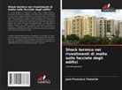 Juan Francisco Temoche - Shock termico nei rivestimenti di malta sulle facciate degli edifici