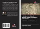 Carla Soares Pereira - I (dis)percorsi della gomma nella letteratura amazzonica