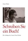 Ernst Probst - Schreiben Sie ein Buch!