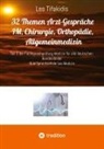 Leo Tifakidis - 32 Themen Arzt Gespräche IM, Chirurgie, Orthopädie, Allgemeinmedizin