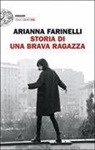 Arianna Farinelli - Storia di una brava ragazza