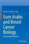 Ahmed A. M. Elnour - Gum Arabic and Breast Cancer Biology