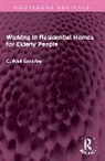 C Paul Brearley - Working in Residential Homes for Elderly People