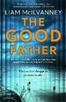 Liam McIlvanney, McIlvanney Liam - The Good Father