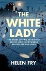 Helen Fry, Fry Helen - White Lady