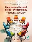 Kate Lucre, Kate Lucre - Compassion Focused Group Psychotherapy