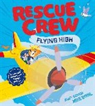Suzy Senior, Senior Suzy, Mike Byrne - Rescue Crew - Flying High