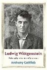 Gottlieb Anthony - Ludwig Wittgenstein
