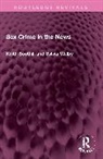 Keith Walby Soothill, Soothill Keith, Walby Sylvia - Sex Crime in the News