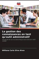 Williana Carla Silva Alves - La gestion des connaissances en tant qu'outil administratif